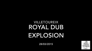 Les Devants De La Scène - Royal Dub Explosion Aftermovie Official