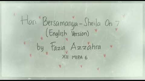 Hari Bersamanya (Sheila on 7) versi Inggris by Fazia Azzahra