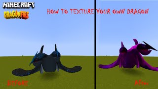How To Texture Your Own Dragon - DragonFire Mod