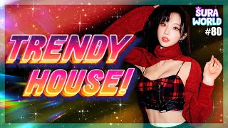 #80 트랜디 하다 못해 트랜드가 돼버린 수라의 트랜디하우스 ! | 2022 Trendy House Mix | DJ SURA (수라 ) | 4K