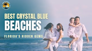 Top 5 Crystal Clear Water Beaches in Florida |#floridabeaches #clearwaterbeach #florida