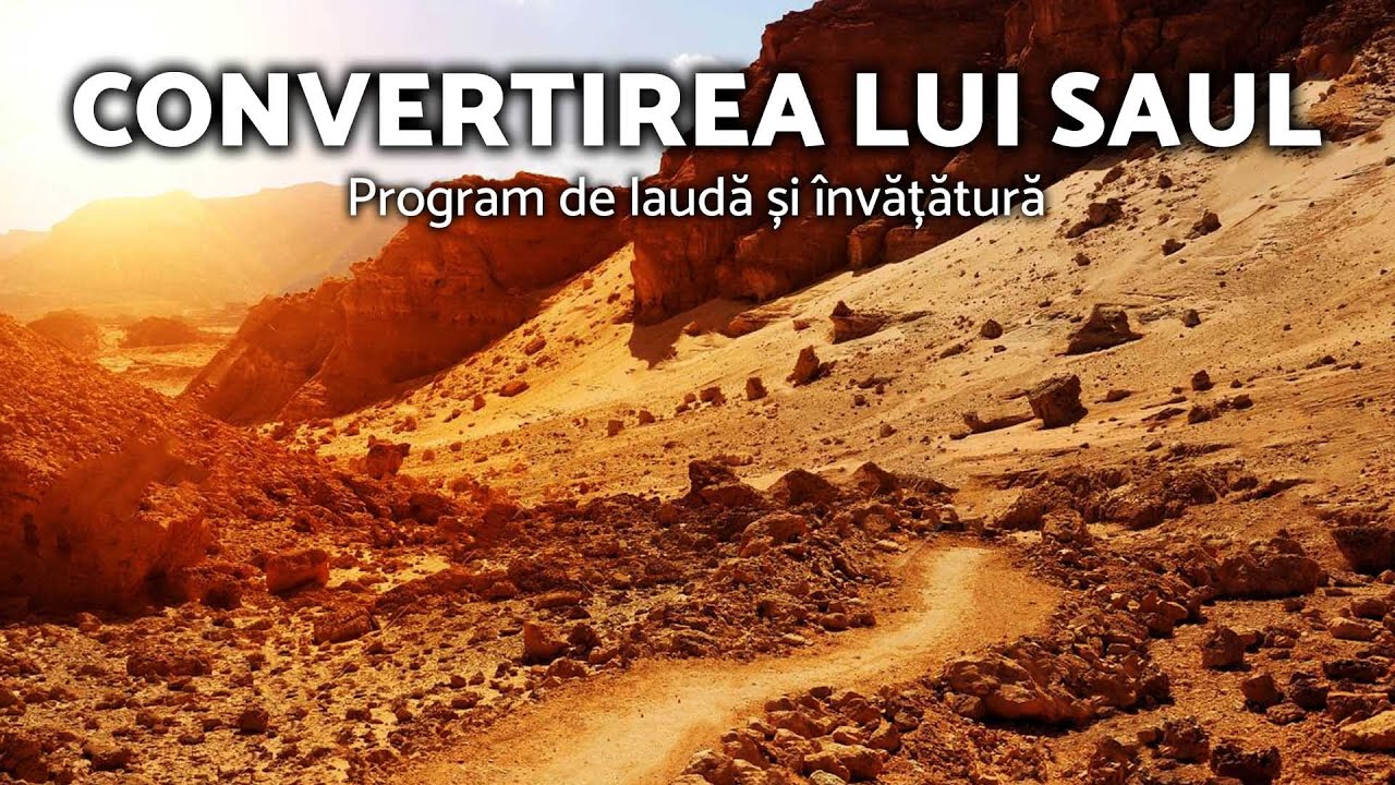Convertirea lui saul program de laud i nv tur azsmr bucov