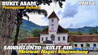 MELIHAT PESONA SAWAHLUNTO KOTA TUA WISATA SUMATERA BARAT YANG INDAH MENUJU SULIT AIR VIA SIBARAMBANG