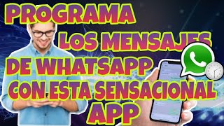 🕞 ⚠️  PROGRAMA TUS MENSAJES 📲📲 PARA ENVIARLO A TUS AMIGOS ❗❗ screenshot 5