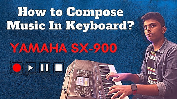 How to compose music in Keyboard? |  Live BGM Composing | Midi Multi Recording Yamaha SX 900