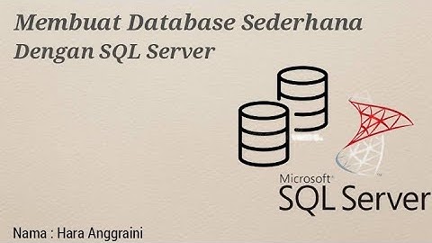 Membuat Database Sederhana menggunakan SQL Server - UTS Basis Data Lanjut