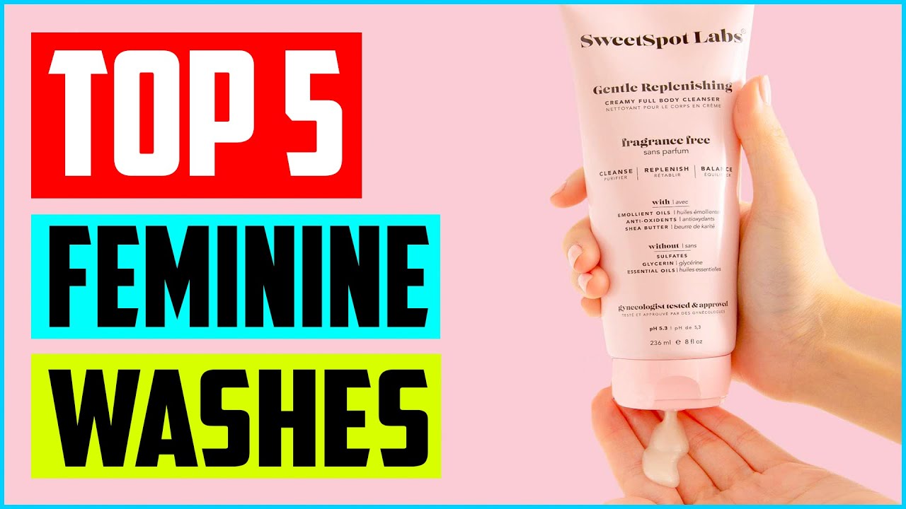 Best Feminine Washes in 2023 YouTube