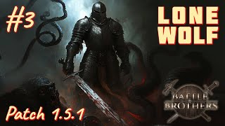 : Battle Brothers -  "Lone Wolf" #3,   1.5.1.5   !