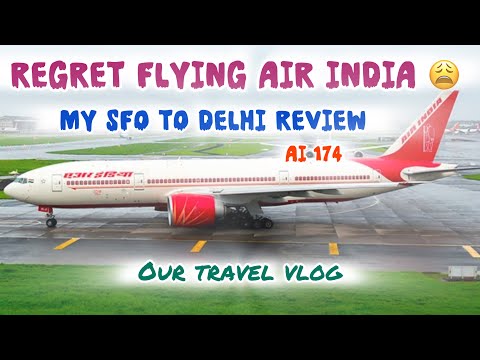 Vlog 7 Disappointment on Air India SFO to Delhi Non stop Flight Experience Economy class by Desi Vibes