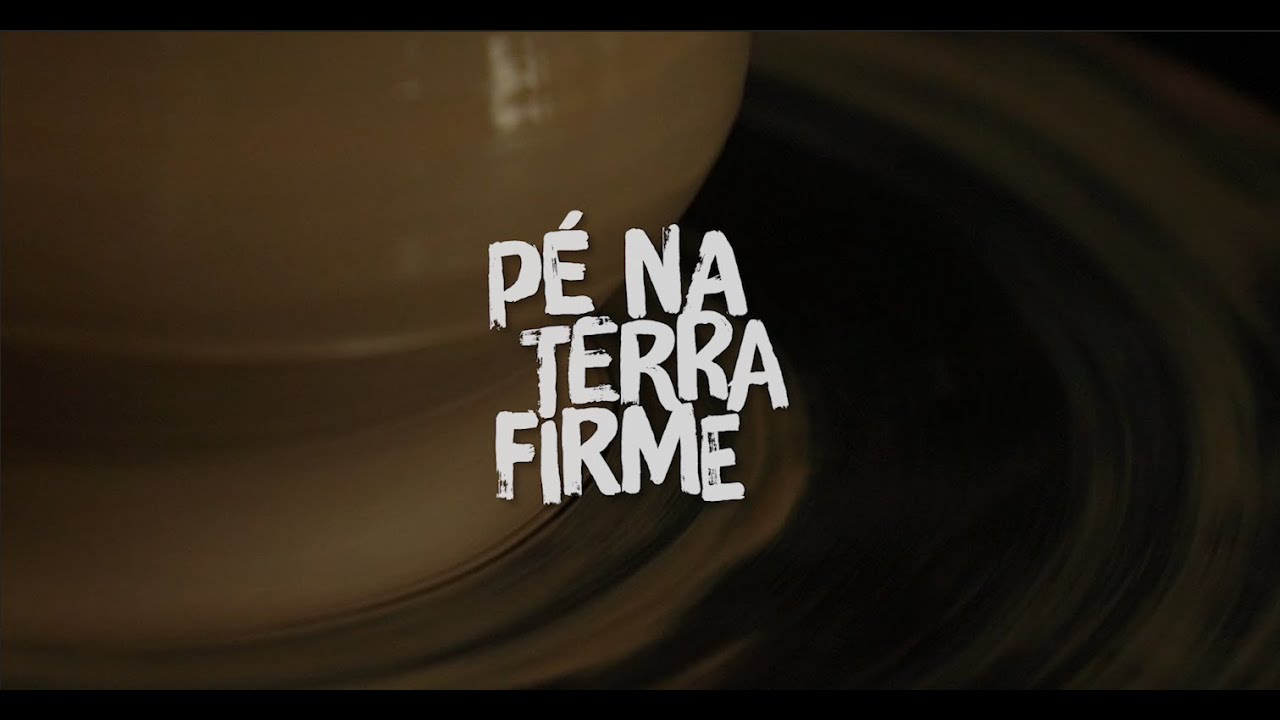 PÉ NA TERRA FIRME (2024)