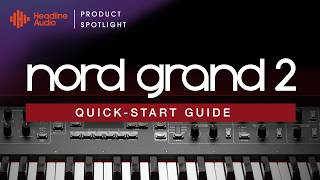 Celebrity Nord Grand 2 Quick Start: Layers, Sounds, Splits and Effects | Headline Audio Tutorial Wealth