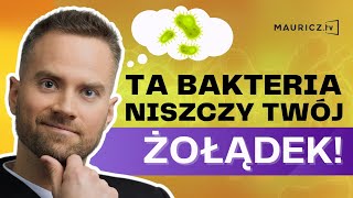 Czy Helicobacter pylori jest groźna? Helicobacter pylori - skąd się bierze? | Jakub Mauricz