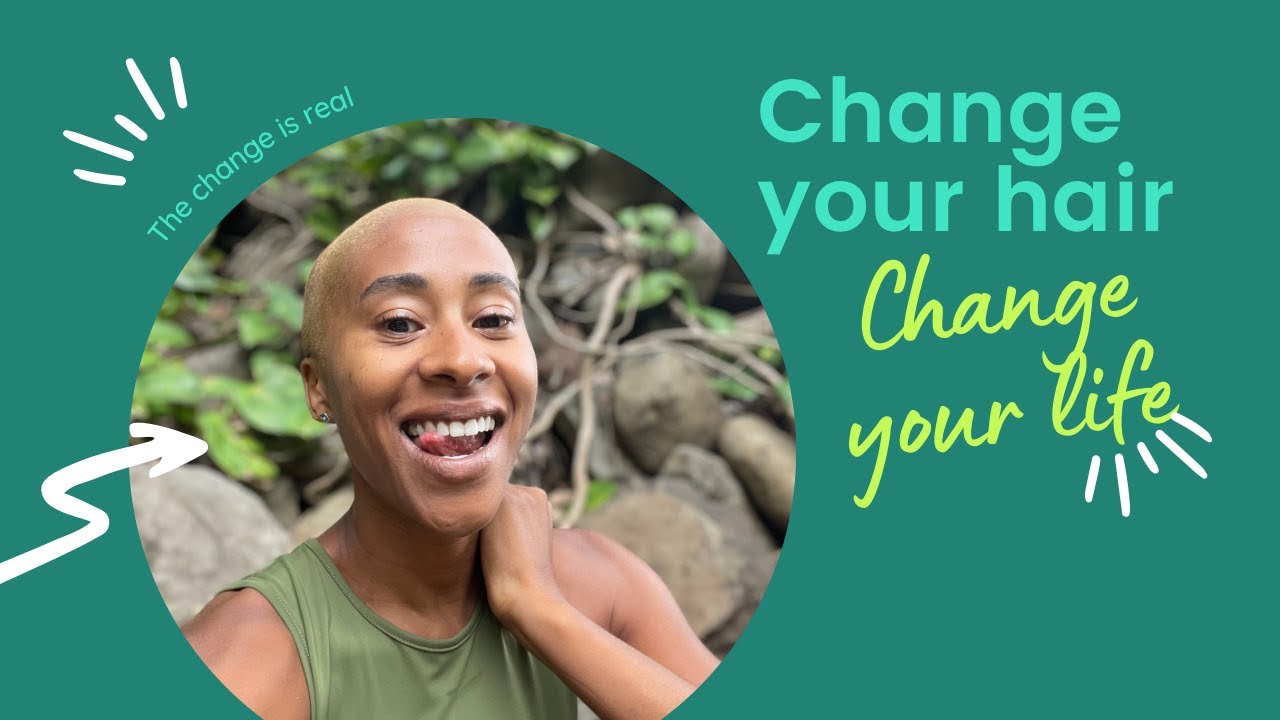 Change your hair, Change your life YouTube
