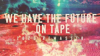 Vignette de la vidéo "Still Corners - We Have the Future on Tape (bonus) - 2023 Remaster"