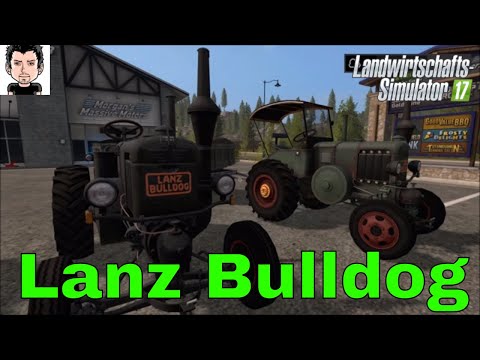 LS17 Modvorstellung Lanz Bulldog Landwirtschafts Simulator 17