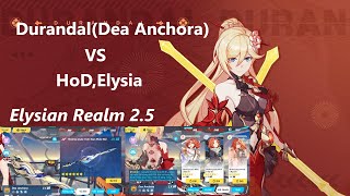 Elysian Realm 2.5//Durandal(Dea Anchora) VS HoD,Elysia//Hokai Impact 3