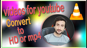 How to Convert Videos to HD or mp4 in VLC media player