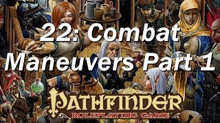 PATHFINDER Roleplaying Game, RPG Basic Rules ep 22 |  Combat Maneuvers Part 1
