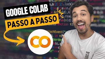 Primeiros passos com o Google Colab
