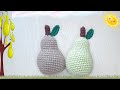 🍐 PERA TEJIDA A CROCHET AMIGURUMIS / TUTORIAL PASO A PASO  ( NO TE PIERDAS EL CHISMECITO)🍐💥💥💥