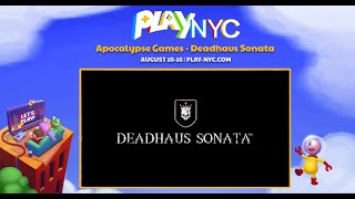 Play NYC 2020 - Deadhaus Sonata