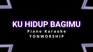 Karaoke Piano Ku Hidup BagiMu (Sari Simorangkir) - YONWORSHIP