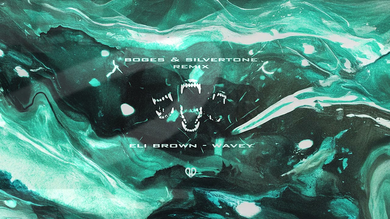 Eli Brown - Wavey (Boges & Silvertone Remix) [DropUnited Exclusive]