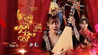 LỠ YÊU NGƯỜI ĐẬM SÂU - LINH HƯƠNG LUZ -  MUSIC VIDEO - Cánh Hoa Tàn Tình Tan Và Em