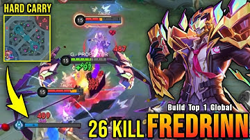 26 Kills!! Hard Carry Fredrinn Offlane Monster!! - Build Top 1 Global Fredrinn ~ MLBB