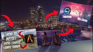 Tutorial  - How to install Simple Trainer, Lamda Menu and Tokovoip for Horizon Roleplay!