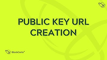 Public Key URL Creation | BlockCerts AI Blockchain - Community HELP