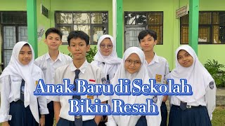 ANAK BARU DISEKOLAH, BIKIN RESAH | Drama Tugas Bahasa Indonesia