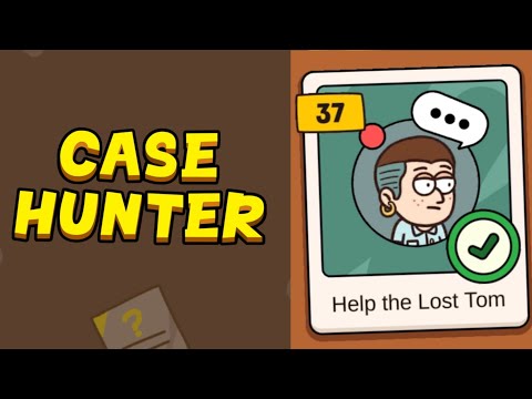 Case Hunter - Can you solve it? - Level 37 (Help the Lost Tom)