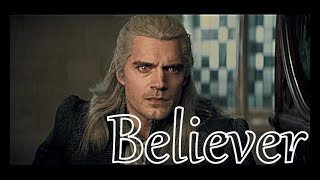 Geralt of Rivia /Believer  (The Witcher )