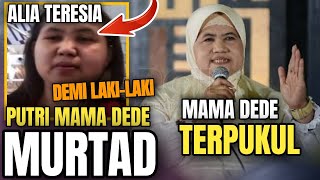 DEMI CINTA ANAKKU RELA MURTAD | Mama dedeh