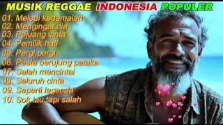 Lagu Cinta Reggae yang Menenangkan, Lagu Reggae Indonesia Favorit Sepanjang Masa 2025 Mengingat dia