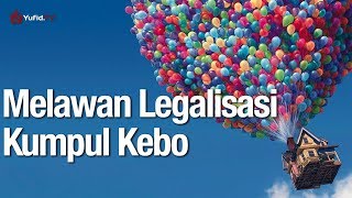 Melawan Legalisasi Kumpul Kebo - Ustadz Abdullah Zaen, Lc., MA