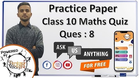 Quiz solving and Explanation Q8 | Practice Paper | Class 10 Maths | Padhai Vadhai Quiz