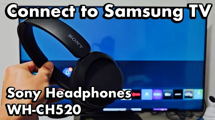 Sony WH-CH520 Headphones: How to Connect to Samsung Smart TV via Bluetooth