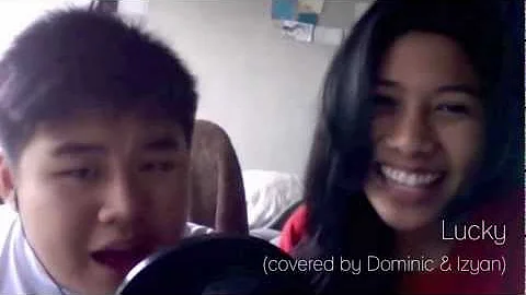 Lucky - Jason Mraz ft. Colbie Caillat (covered by Dominic Chin & Izyan Nadirah)