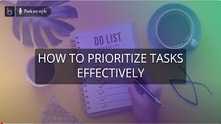 How to Prioritize Tasks Effectively