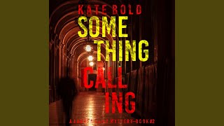 Chapter 6.4 - Something Calling (A Lauren Lamb Fbi Thriller—Book Two)