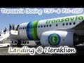Transavia Boeing 737-8 Landing @ Heraklion