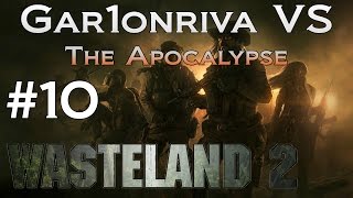 GVA Wasteland 2 #10. The Shop's Shut