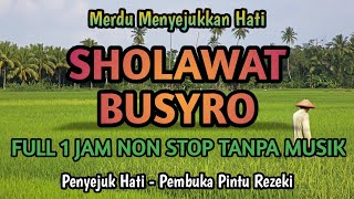 Sholawat Pembuka Rezeki Pelancar Usaha | Sholawat Busyro, Sholawat Nabi Muhammad SAW Merdu Terbaru