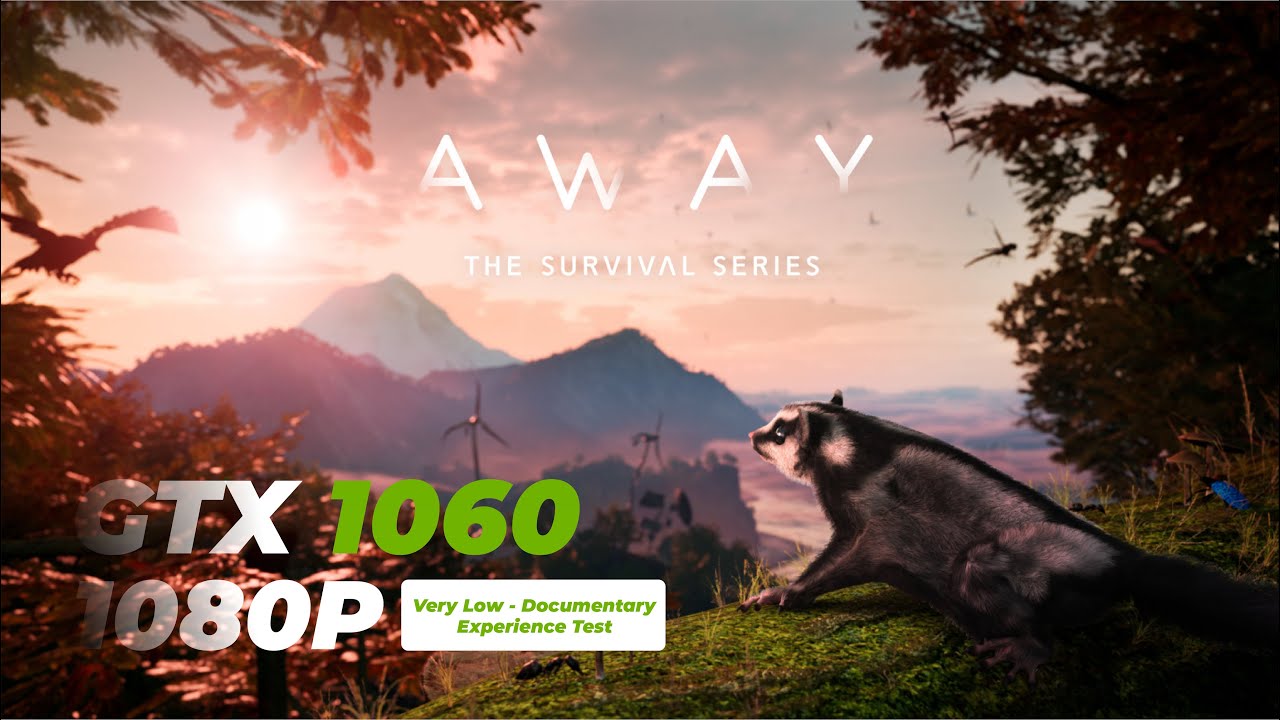 Away The Survival Series (Very Low - Documentary Experience Test Intel Core i7 8750H, GTX 1060) PC