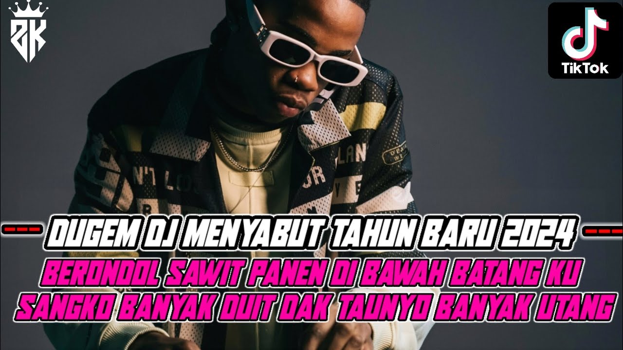 DUGEM REMIX KN TERBARU PALING MANTAPP BOSQUE !! DJ BERONDOL SAWIT PANEN DI BAWAH BATANG VIRAL TIKTOK