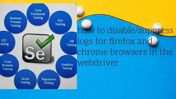 Disable/suppress log statements in the console for Firefox & chrome browser in Webdriver