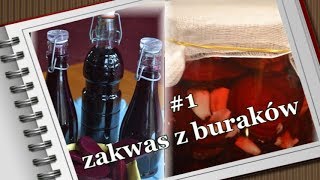 Zakwas z buraków - jak zrobić? / kierunek zdrowie