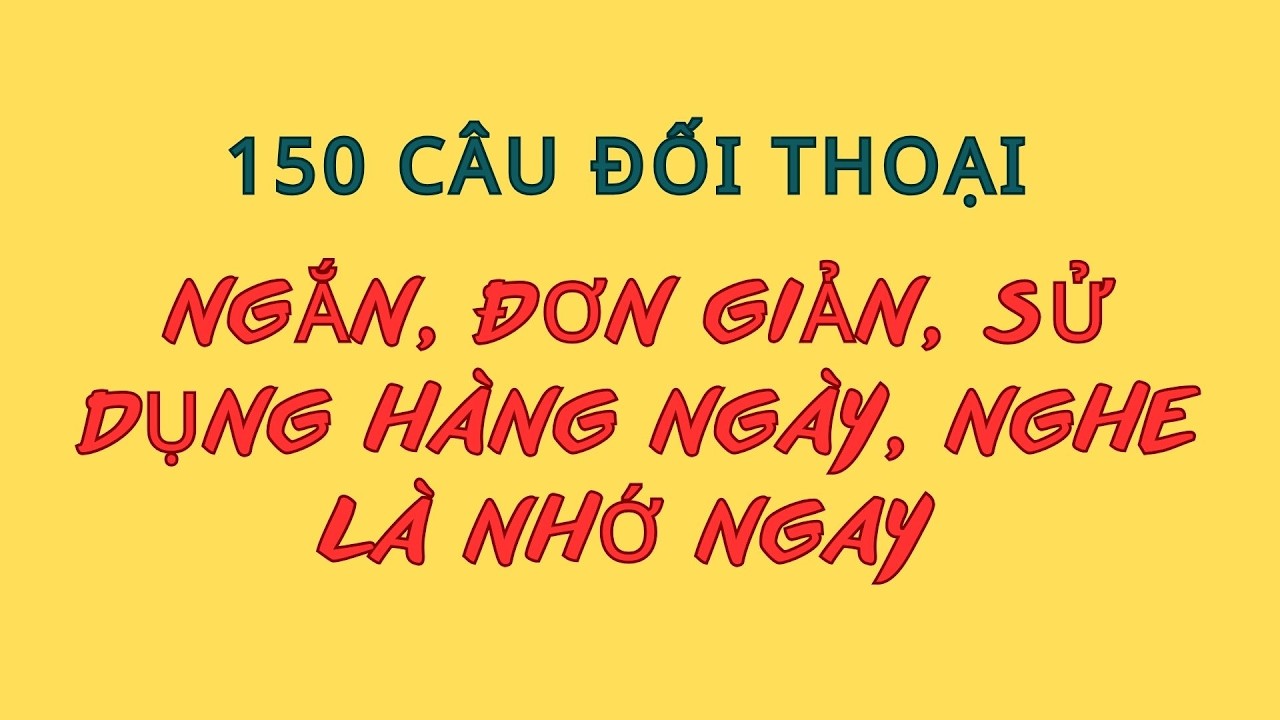 Nghe Là Nhớ | Nghe Nhiều Là Giỏi | Bí Quyết Nói Lưu Loát Như Người Bản Xứ